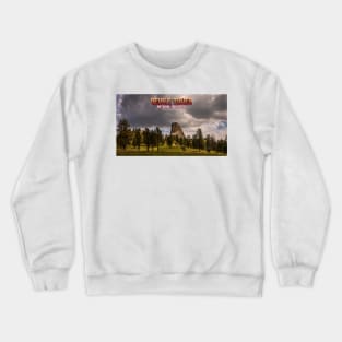 Devils Tower National Monument Crewneck Sweatshirt